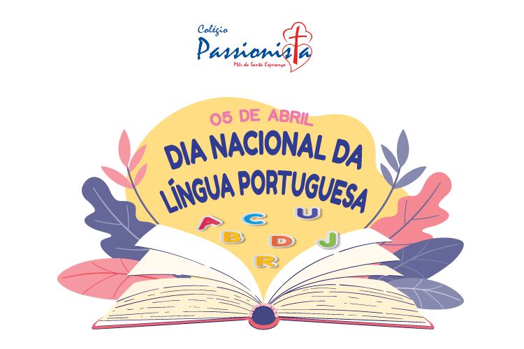 05/05 - Dia Nacional da Lngua Portuguesa Me da Santa Esperana