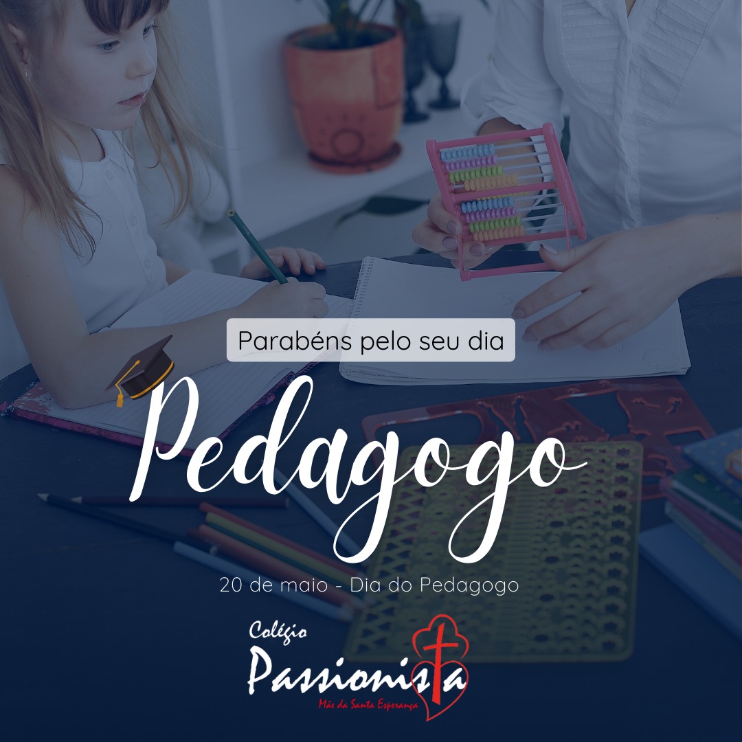 20/05 - Dia do Pedagogo Me da Santa Esperana