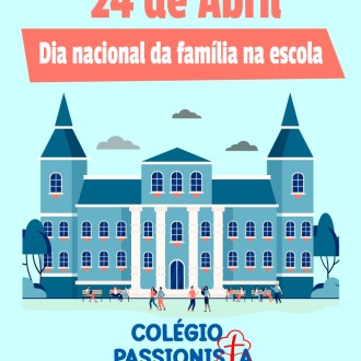 24/04 - Dia Nacional da Famlia na Escola - Me da Santa Esperana