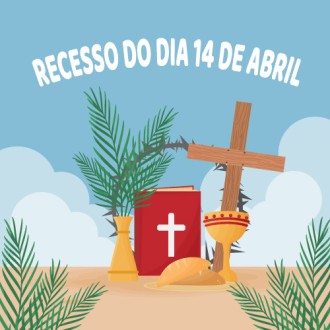 Recesso do Dia 14 de Abril - Me da Santa Esperana