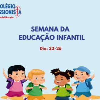 Semana da Educao Infantil - Me da Santa Esperana