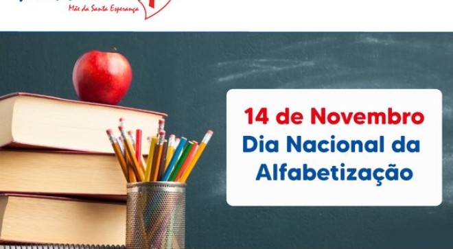 14/11 - Dia Nacional da Alfabetizao - Me da Santa Esperana