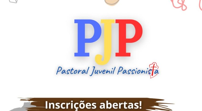 PJP - Pastoral Juvenil Passionista - Inscries Abertas! - Me da Santa Esperana