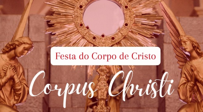 Corpus Christi - Me da Santa Esperana